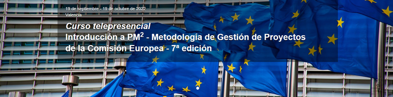 Curso telepresencial Introducción a PM2 - Metodología de Gestión de Proyectos
de la Comisión Europea