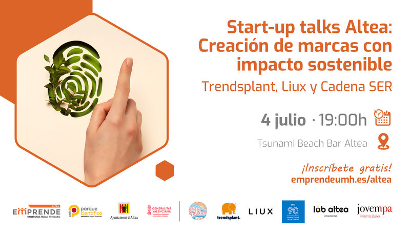 Start-up Talks Altea | Creacin de marcas con impacto sostenible: Trendsplant, Liux y Cadena SER