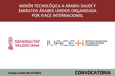 Misin Tecnolgica a Arabia Saud y Emiratos rabes Unidos organizada por IVACE Internacional