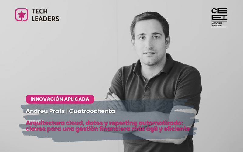 Andreu Prats (Cuatroochenta): �El dato se convierte en activo estrat�gico solo cuando est� centralizado, actualizado y accesible�