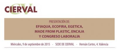 Presentacin Efiaqua, Ecofir, Egtica, Made From Plastic, Encaja y Laboralia
