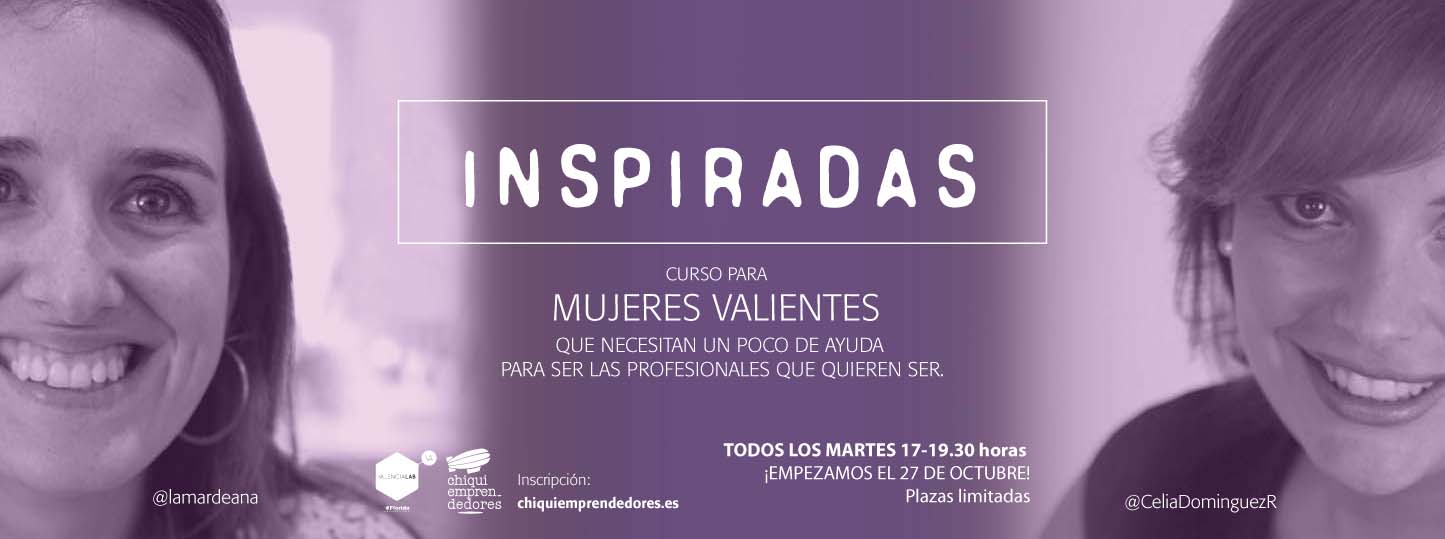 INSPIRADAS, PROGRAMA PARA REDESCUBRIR E IMPULSAR EL TALENTO FEMENINO