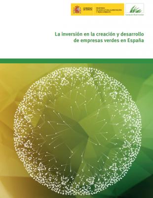 Informe "La inversin en la Creacin y desarrollo de empresas verdes en Espaa"