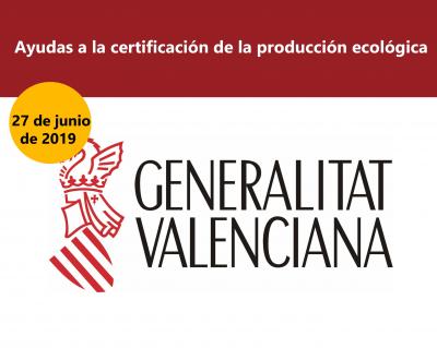 Ayudas a la certificacin de la produccin ecolgica en la Comunitat Valenciana