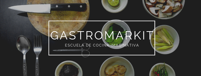 Gastromarkit Escuela de Cocina