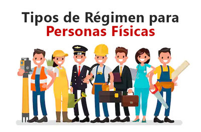 Cuáles son los Regímenes Fiscales para Personas Físicas